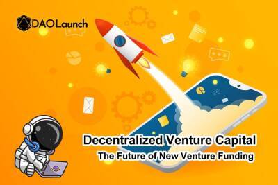 DAOLaunch Introduces a Fresh Venture Capital Idea