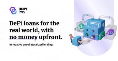 BNPLPay to Launch Security Focused Uncollateralized Lending Innovation