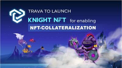 Trava Finance Brings You Knight NFTs And A Unique NFT Marketplace