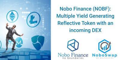 Nobo Finance (NOBF): Multiple Yield Generating Reflective Token with an Incoming DEX