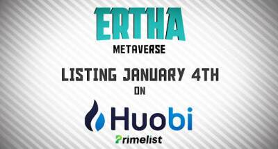 Ertha to Prime Listing Huobi on January 4th