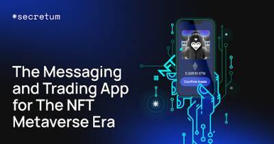 Secretum - The Messaging and Trading App For The NFT Metaverse Era