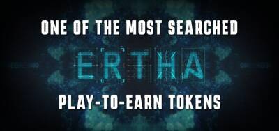 ERTHA One of the Most Searched Play-to-Earn Tokens