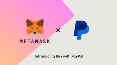 PayPal partners with ConsenSys MetaMask to allow US users to buy Ethereum