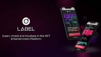 LABEL Foundation Looks To Revolutionise The Entertainment Industry In The Era Of Web 3.0