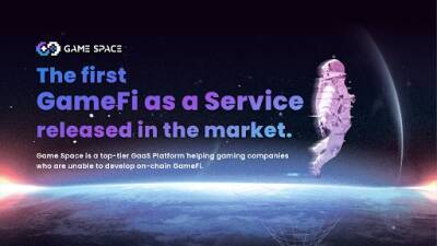 Game Space, The First GameFi as a Service Released in the Market