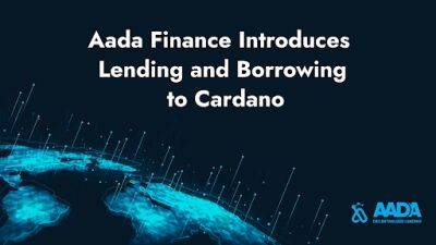 Aada Finance Brings Lending and Borrowing to Cardano