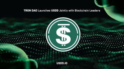TRON DAO Launches USDD Jointly with Blockchain Leaders