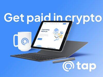 Tap Introduces Crypto Banking for Freelancers And SMEs
