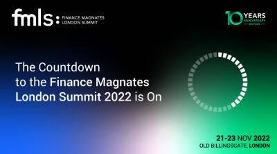 The Countdown to the Finance Magnates London Summit 2022 is On