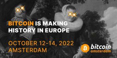 Bitcoin 2022 Launches First European Event: Bitcoin Amsterdam