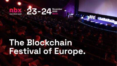 Next Block Expo is Aiming to Become the Biggest Blockchain Festival in Europe