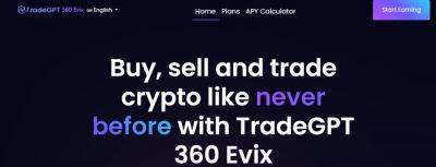 TradeGPT 360 Evix Review 2023 – TradeGPT 360 AI App Version