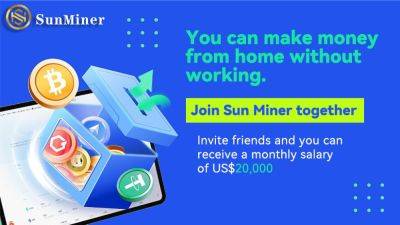 Cloud Mining with Sun Miner: A Reliable Way to Earn Passive Income (Earn Money at Home)
