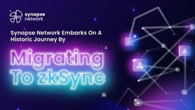 Synapse Network Embarks On A Historic Journey By Migrating To zkSync