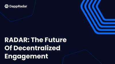 Why RADAR Is Unlike Any Other Token: The Future of Decentralized Engagement