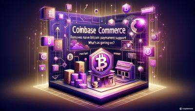 Coinbase Commerce Removes Native Bitcoin Payment Support for Merchants – What’s Going On?
